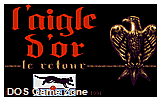 L'aigle d'or - Le retour DOS Game